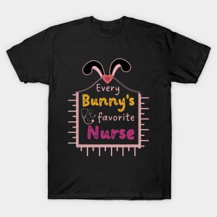 Every Bunny's Favorite Nurse T-Shirt